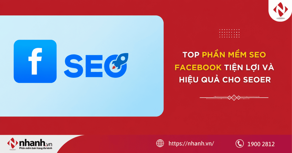 Top phần mềm SEO Facebook tiện lợi và hiệu quả cho SEOer