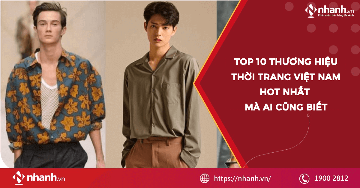 Top 10 thương hiệu thời trang Việt Nam HOT nhất mà ai cũng biết