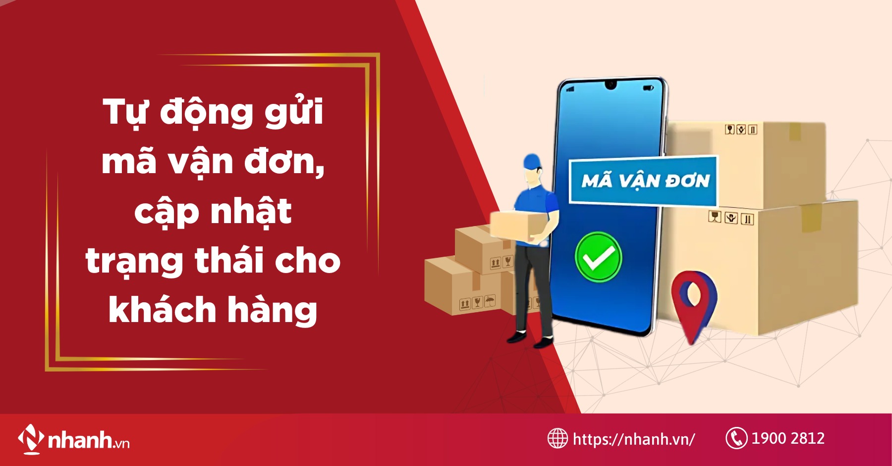 Tự động gửi mã vận đơn, cập nhật trạng thái cho khách hàng