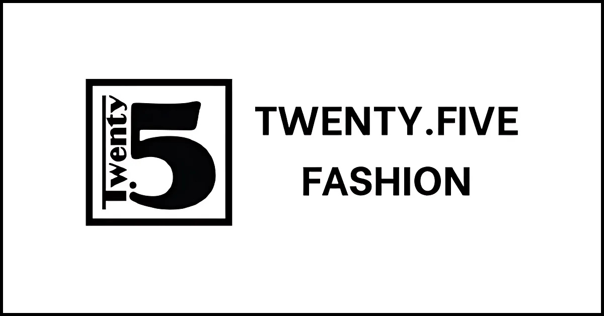 Twenty.Five - Thương hiệu thời trang cho giới trẻ