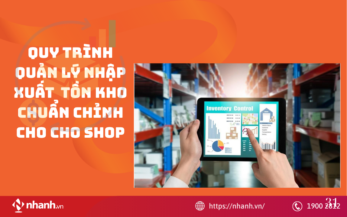 Quy trình quản lý nhập  xuất  tồn kho chuẩn chỉnh cho cho shop
