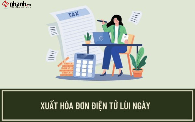 Doanh nghiệp không được phép xuất hóa đơn điện tử lùi ngày so với thời điểm thực tế phát sinh giao dịchDoanh nghiệp không được phép xuất hóa đơn điện tử lùi ngày so với thời điểm thực tế phát sinh giao dịch
