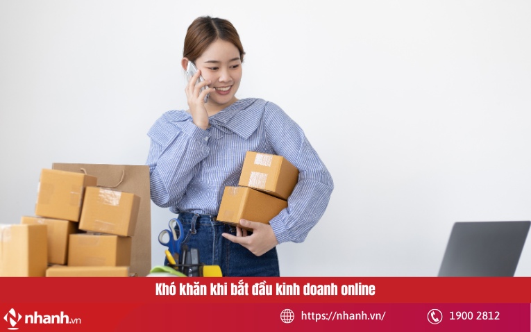 Khó khăn khi bắt đầu kinh doanh online