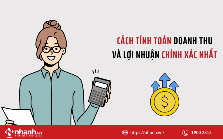 cach_tinh_toan_doanh_thu_va_loi_nhuan_chinh_xac_nhat