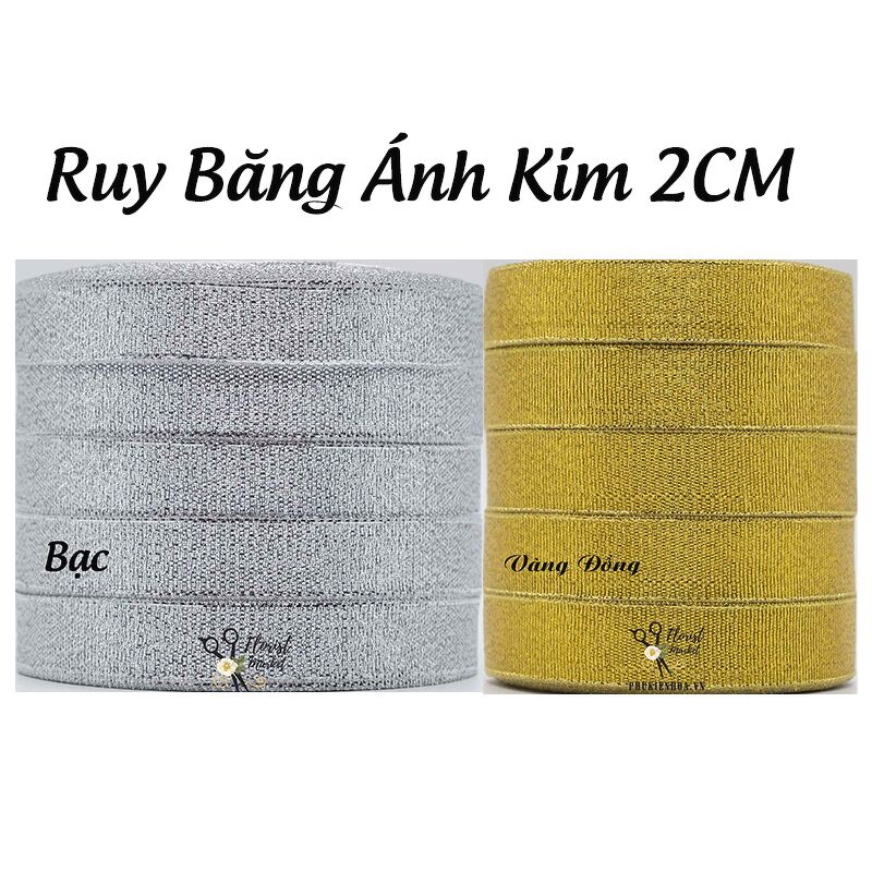 RUY BĂNG ÁNH KIM 2CM (cọc10)