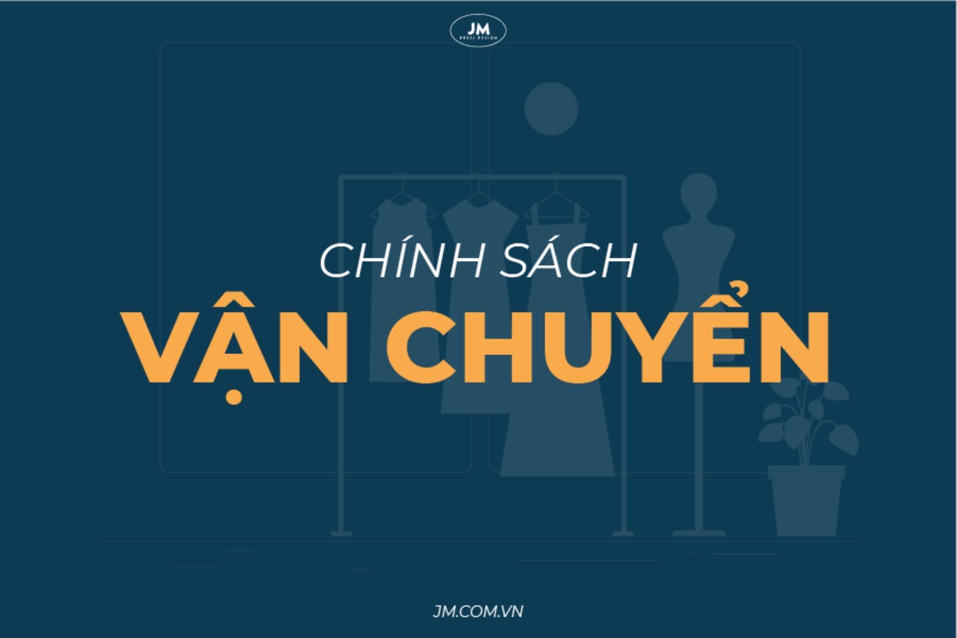 CHÍNH SÁCH VẬN CHUYỂN