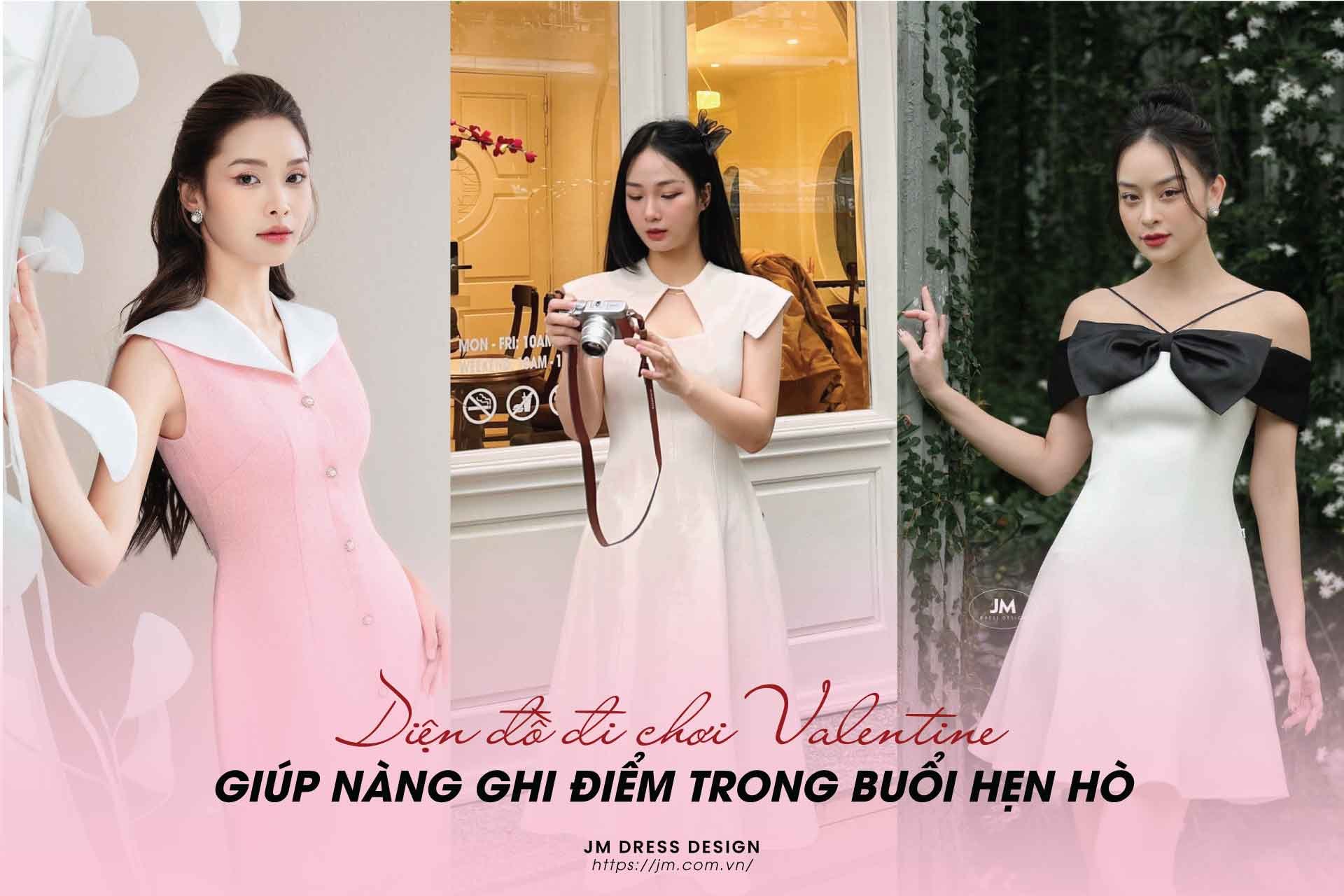 DIỆN ĐỒ ĐI CHƠI VALENTINE GIÚP NÀNG GHI ĐIỂM TRONG BUỔI HẸN HÒ