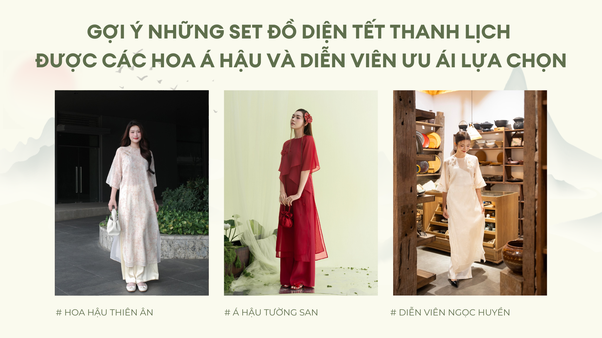 Gợi ý 5 mẫu áo dài Tết 2026 được các hoa á hậu và diễn viên ưu ái lựa chọn