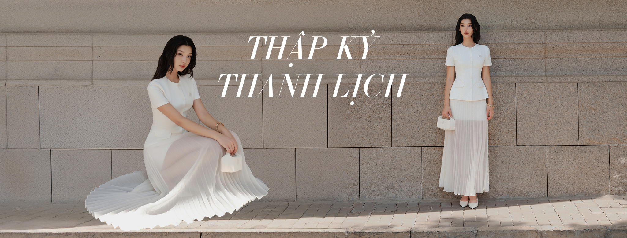 THẬP KỶ THANH LỊCH COLLECTION