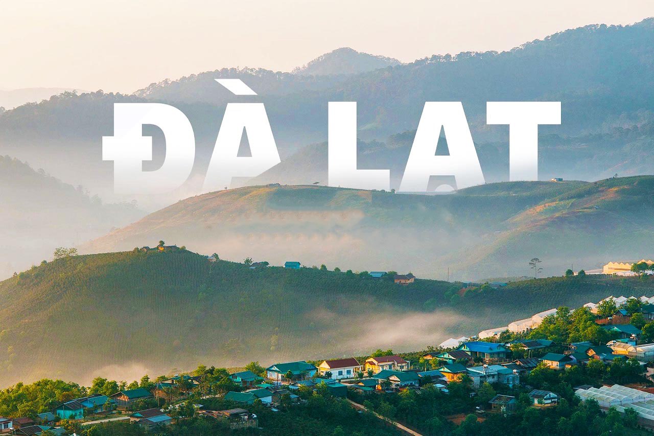 Các địa điểm du lịch Đà Lạt nổi tiếng không thể bỏ qua