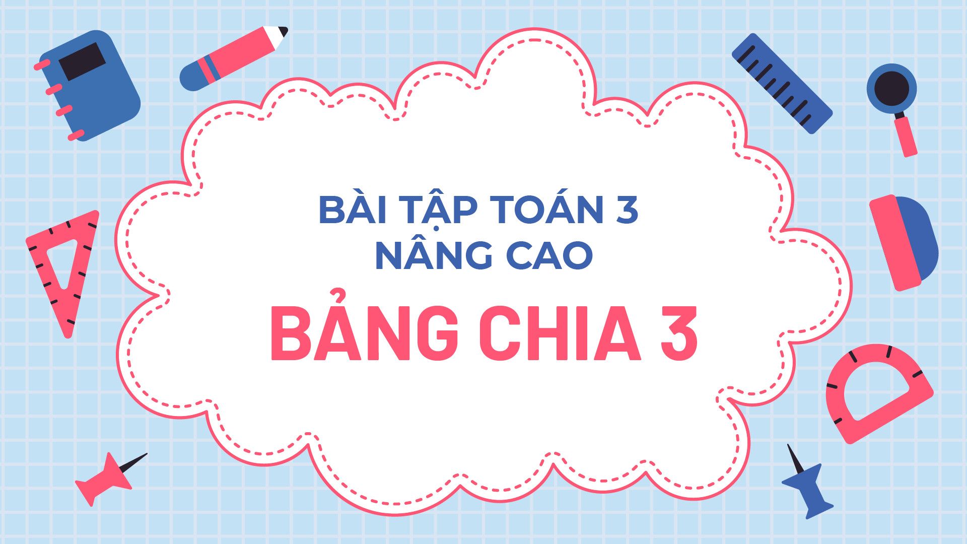 Bài tập toán 3 nâng cao bảng chia 3