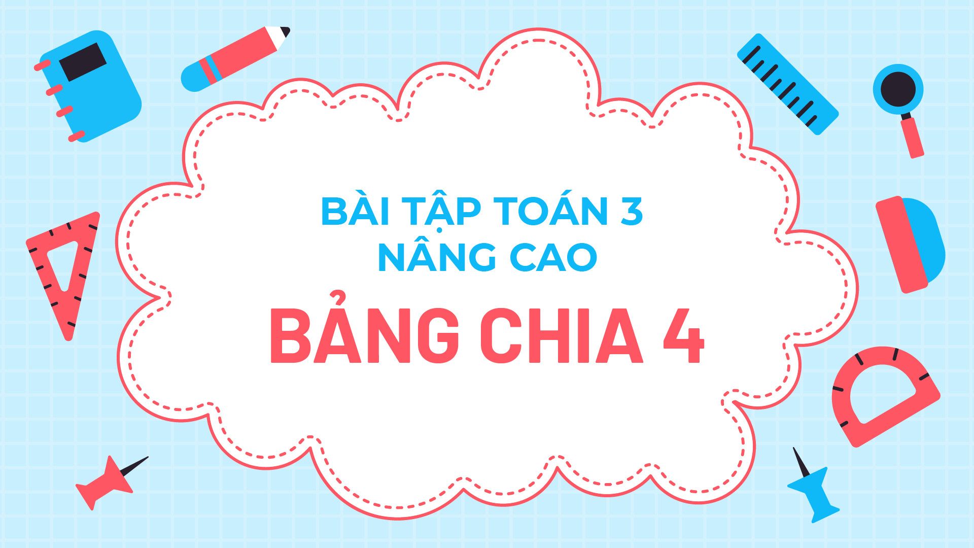 Bài tập toán 3 nâng cao bảng chia 4