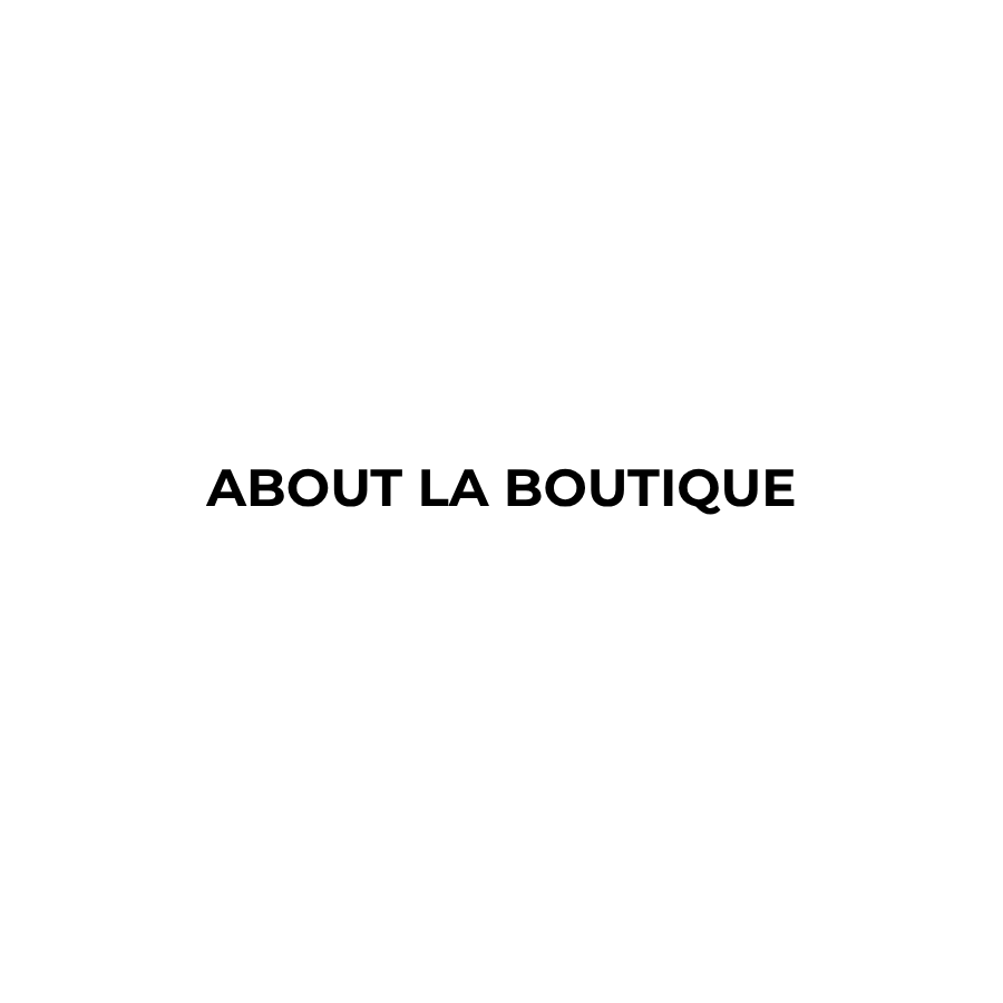 About La Boutique
