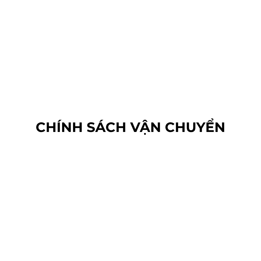 Chính sách vận chuyển