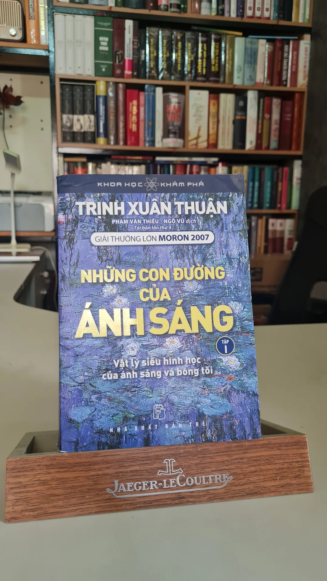 Những con đường của ánh sáng (tập 1)-Sách lưu kho mới 85% có ố- 2016- Trịnh Xuân Thuận [2001]