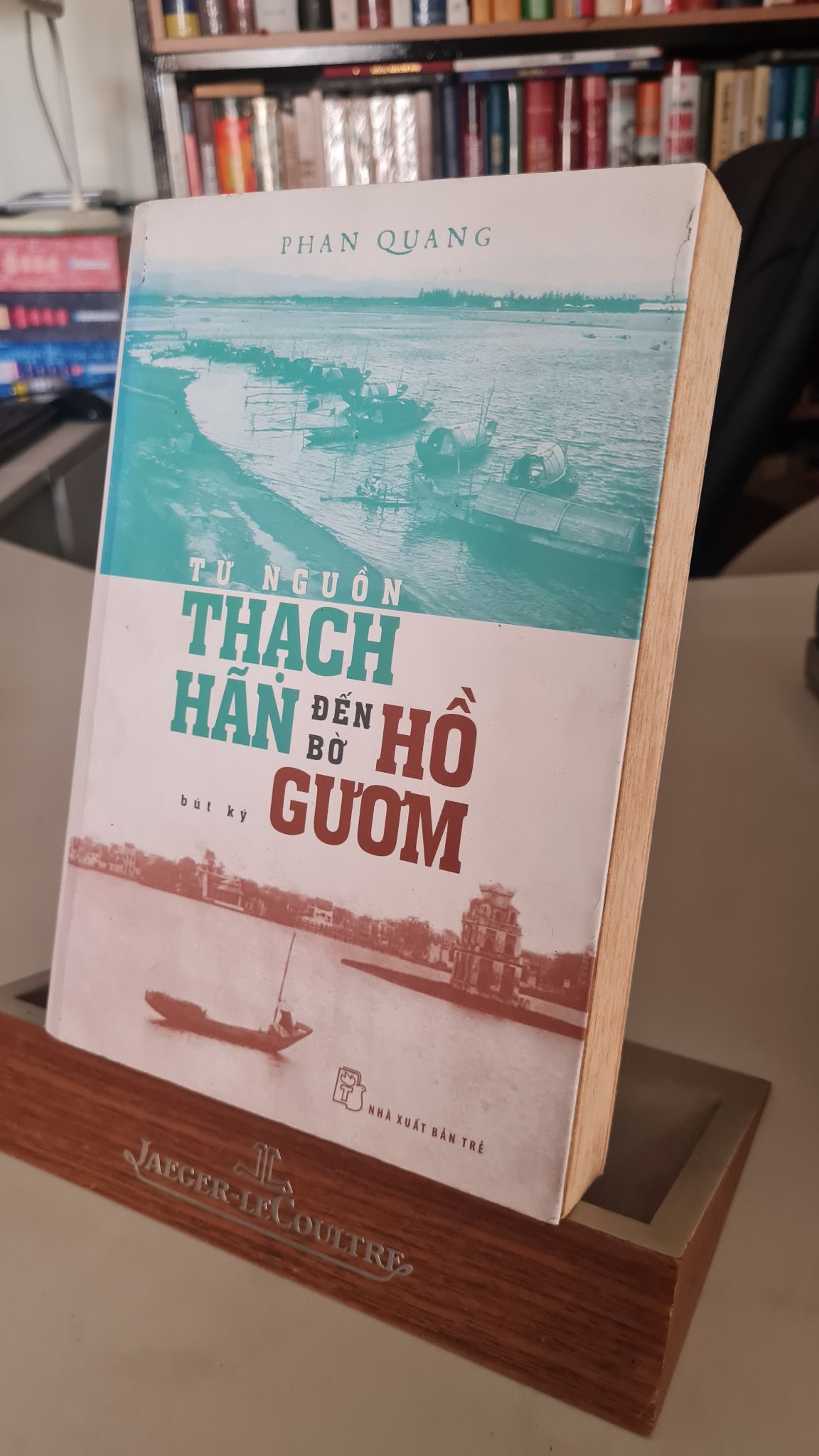 Từ nguồn thạch hãn đến bờ hồ gươm -sách lưu kho mới có ố cạnh- 2017- Phan Quang [2001]  bút ký