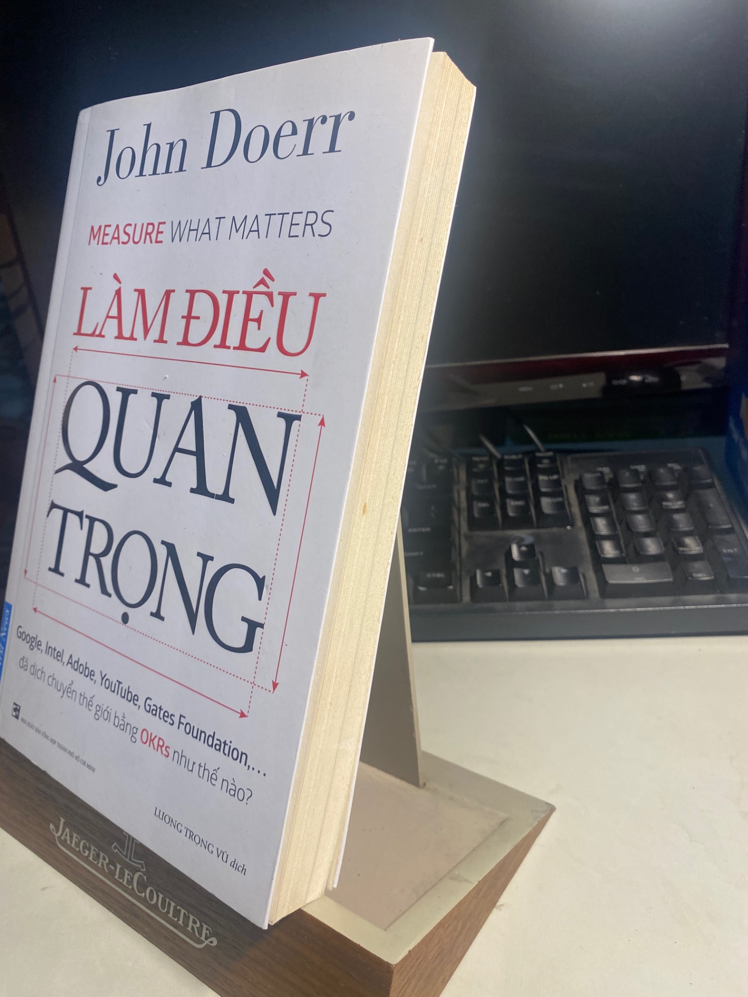 Làm Điều Quan Trọng-Tác giả:John Doerr- NXB Tổng Hợp-Nhà cung cấp Firtst News- Năm xb2018- Sách lưu kho mới 90%