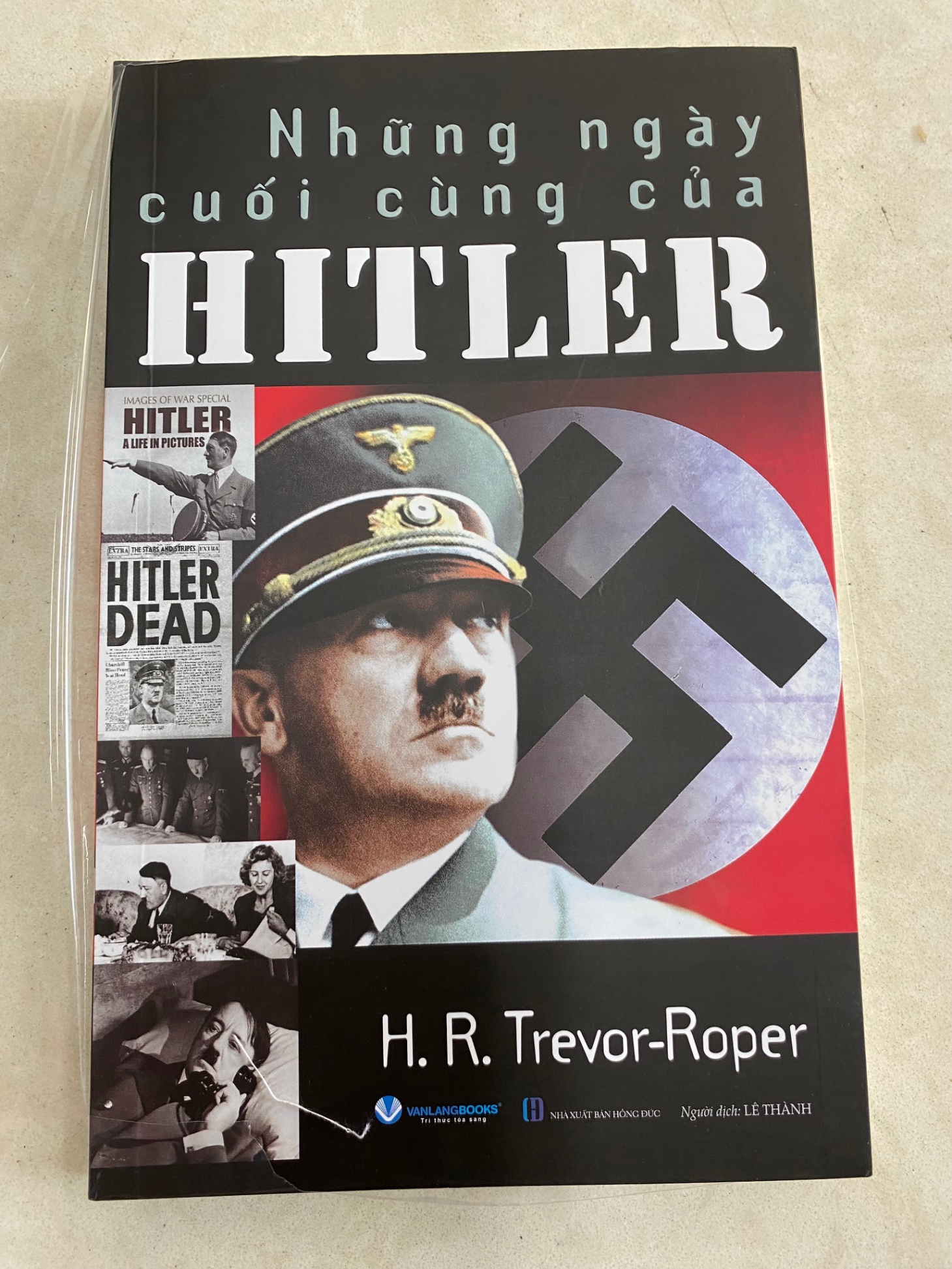 NHỮNG NGÀY CUỐI CÙNG CỦA HITLER- Tái bản 2025- Tác giả: Trevor-Roper- Văn Lang Phát hành-NXB Hồng Đức-Bìa mềm-  Sách mới 100%