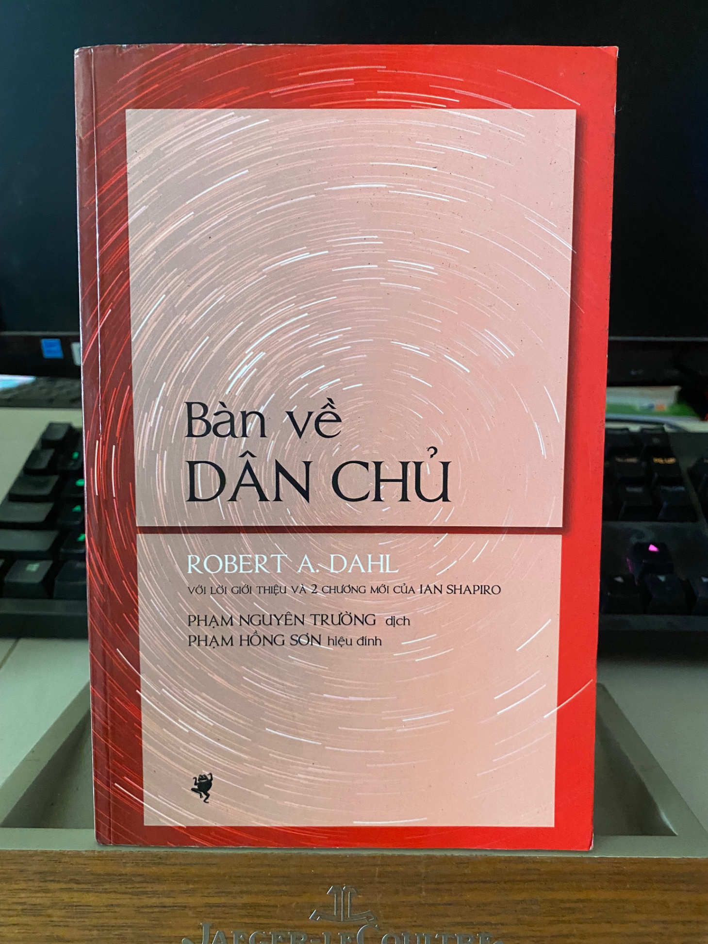 Bàn Về Dân Chủ- Robert A. Dahl- Phạm Nguyên Trường dịch,Phạm Hồng Sơn hiệu đính- NXB Giấy Vụn- Xuất bản lần 2, 2020