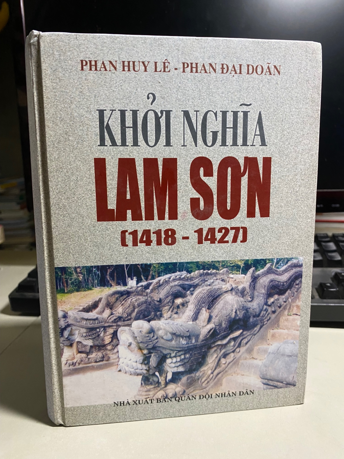 Khởi Nghĩa Lam Sơn (1418-1427)- Tác giả: Phan Huy Lê, Phan Đại Doãn -Bìa cứng-NXB Quân Đội Nhân Dân-Năm XB2005- Khổ 14x 20cm 547 trang