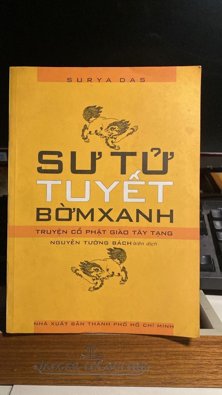 Sư Tử Tuyết Bờm Xanh- Truyện Cổ Phật Giáo Tây Tạng- Nguyễn Tường Bách biên dịch -Sách mới 90%