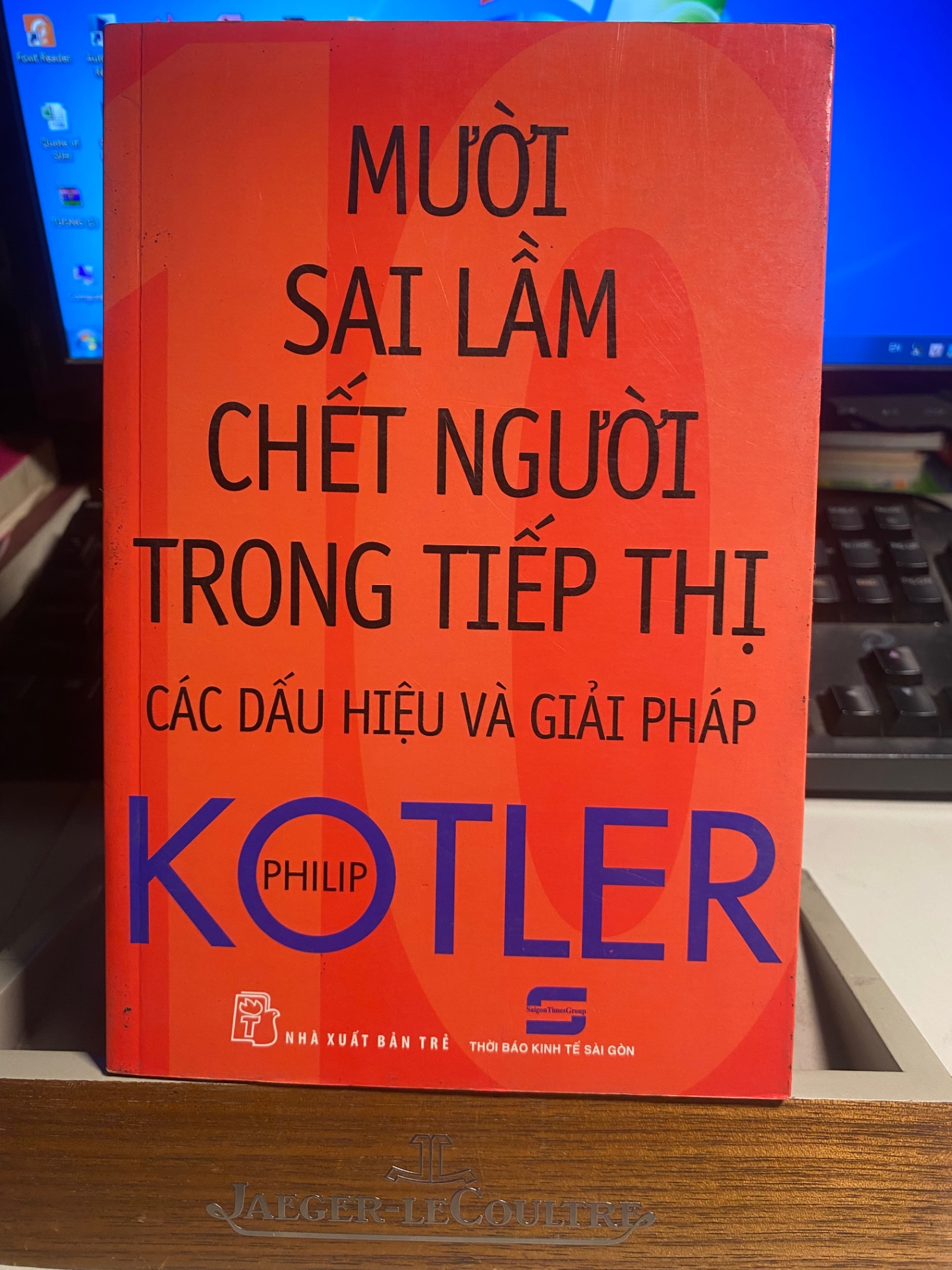 Mười Sai Lầm Chết Người Trong Tiếp Thị các dấu hiệu và giải pháp- Philip Kotler- NXB Trẻ 2015- Sách lưu kho chưa qua sử dụng, có ố nhiều