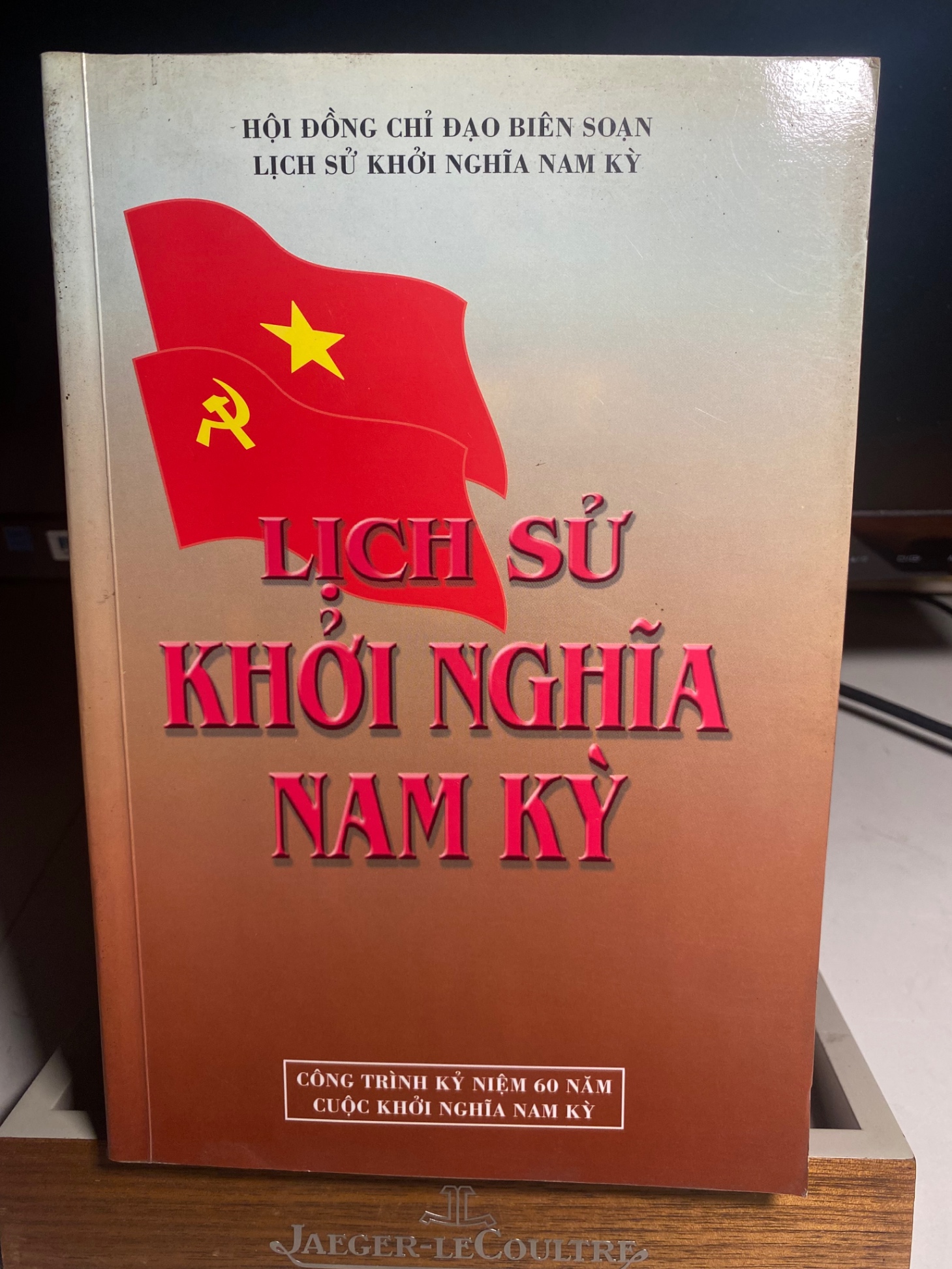 Lịch Sử Khởi Nghĩa Nam Kỳ-Ấn phẩm kỷ niệm 60 năm cuộc khởi nghĩa Nam Kỳ- Năm XB 2001- khổ 16x24cm,610 trang- Sách lưu kho có ố cạnh