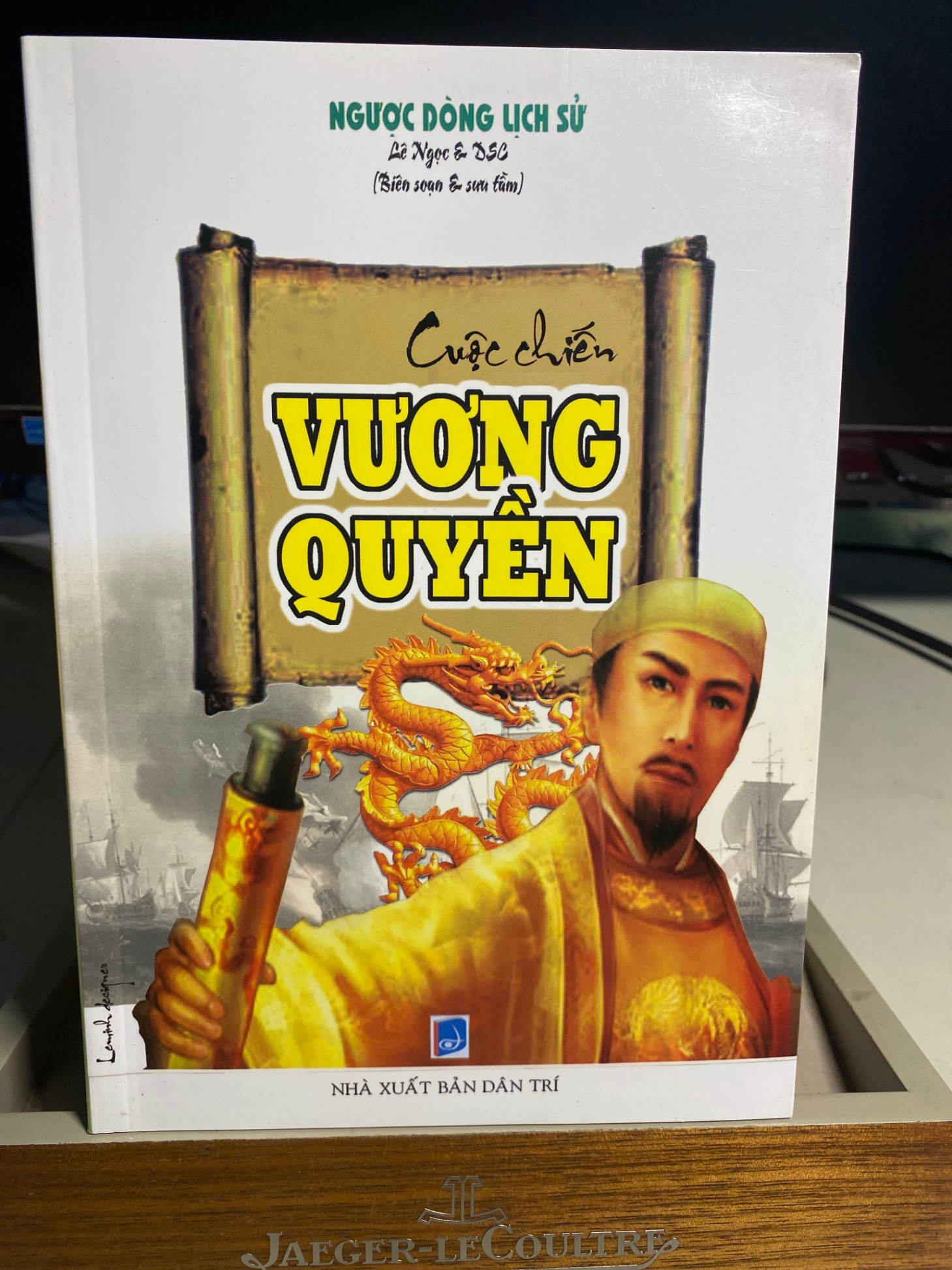 Cuộc Chiến Vương Quyền- Lê Ngọc & DSC sưu tầm biên soạn- NXB Dân Trí- Sách lưu kho mới 90%