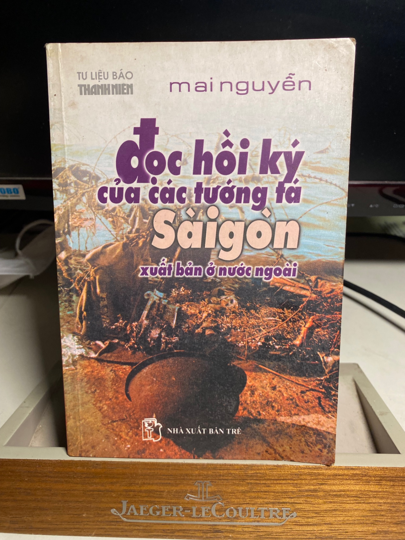 Đọc Hồi Ký Của Các Tướng Tá Sài Gòn xuất bản ở nước ngoài- Tác giả : Mai Nguyễn -NXB Trẻ 2000 -Sách chất lượng tốt