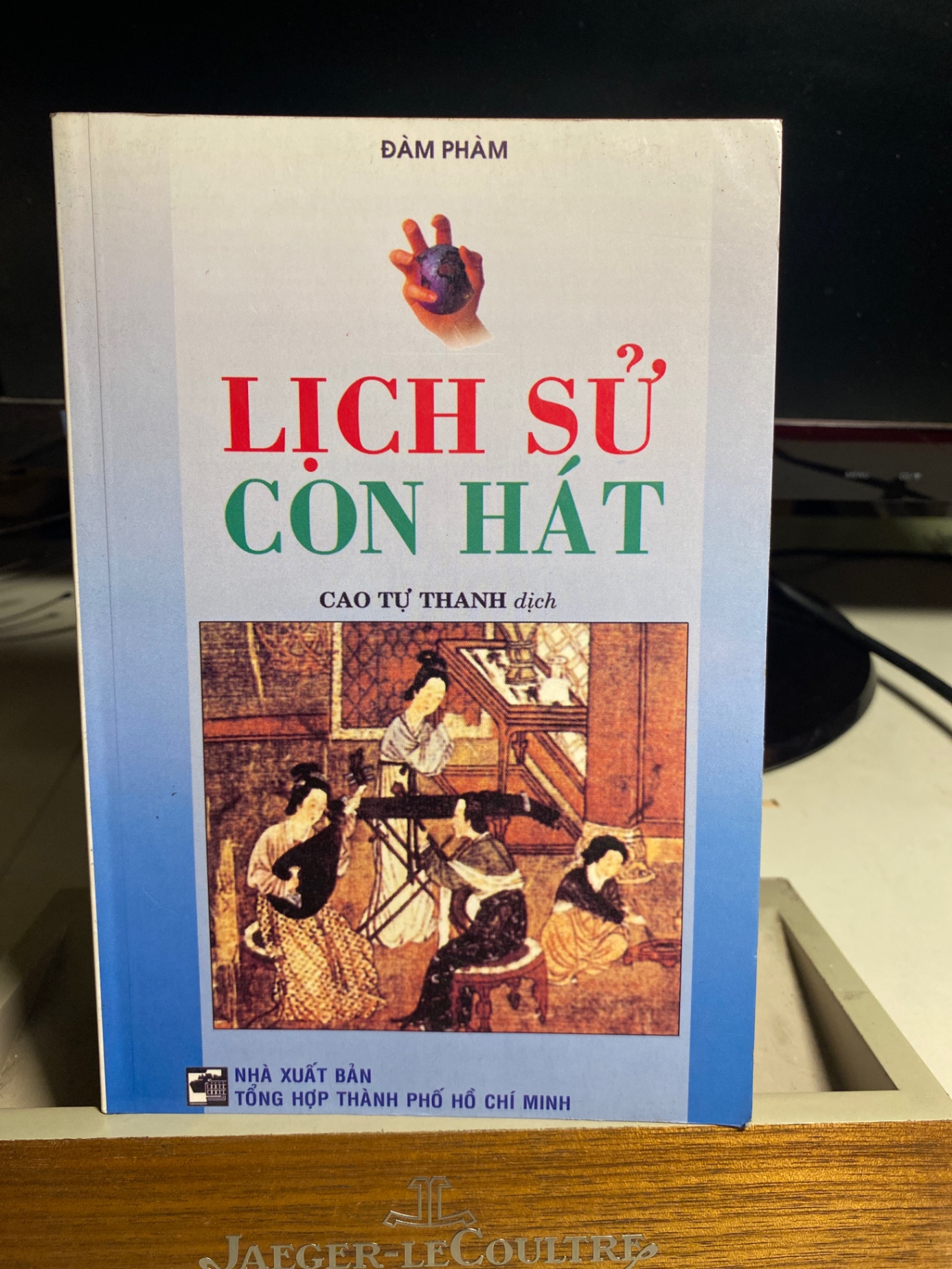 Lịch Sử Con Hát- Tác giả : Đàm Phàm- Cao Tự Thanh Dịch- NXB Tổng Hợp Tp HCM 2004- Sách lưu kho chưa qua sử dụng