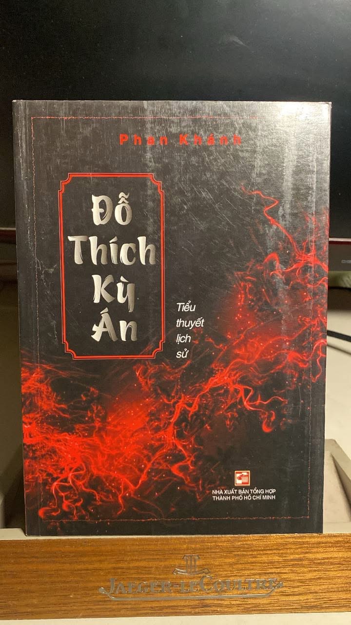 Đỗ Thích Kỳ Án-Tác giả Phan Khánh -NXB Tổng Hợp TPHCM -Năm XB 2018 -tiểu thuyết lịch sử - Sách mới