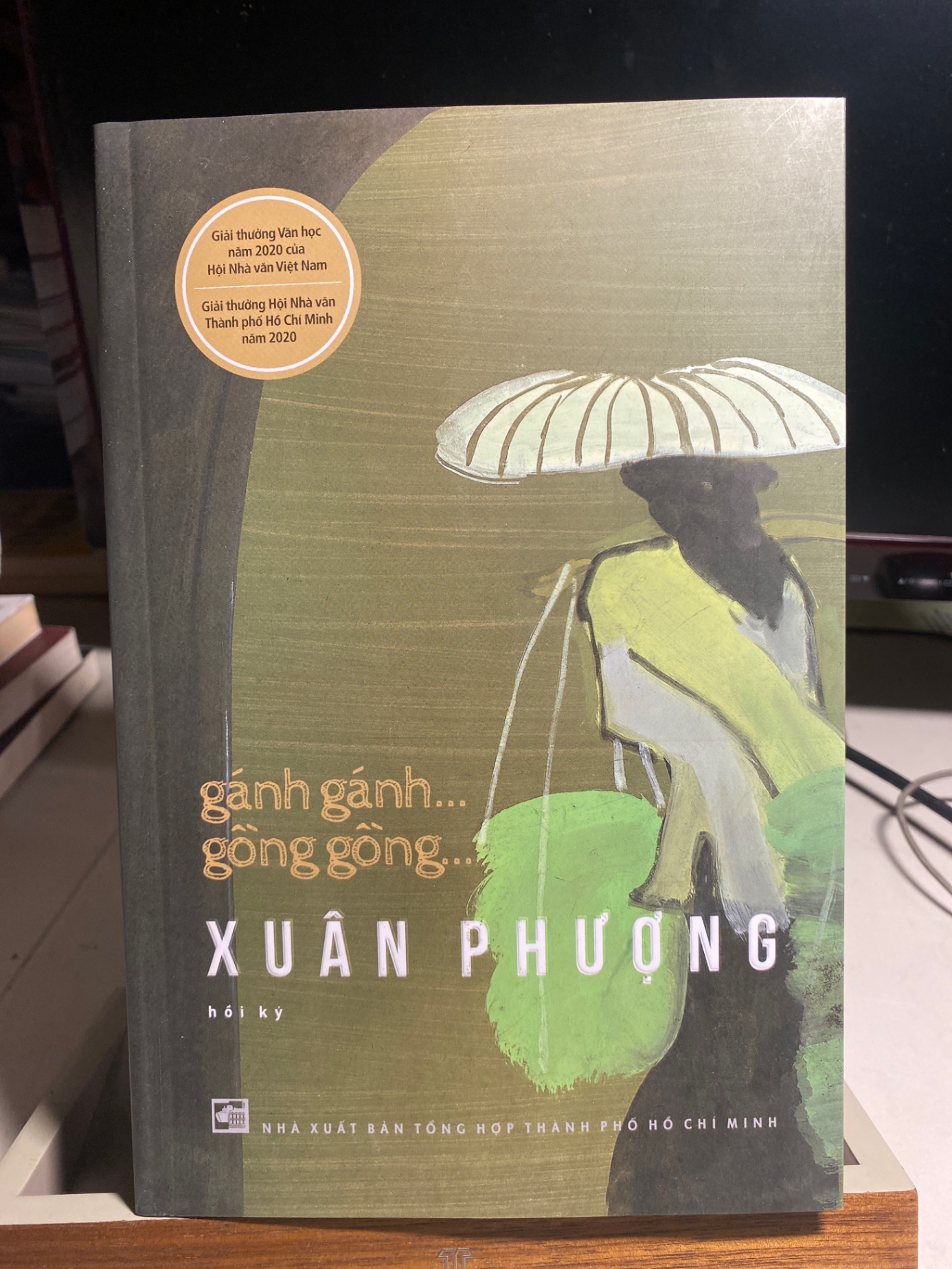 Gánh Gánh…Gồng Gồng…- Xuân Phượng ( Hồi ký) - NXB Tổng Hợp tp HCM- Năm 2025- Sách mới
