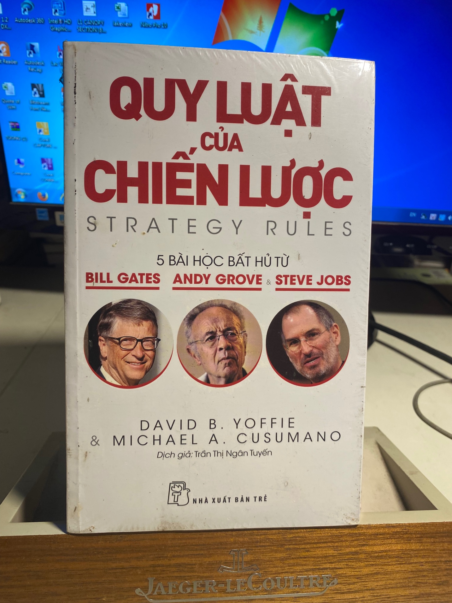 Quy Luật Của Chiến Lược - Năm Bài Học Bất Hủ Từ Bill Gates, Andy Grove Và Steve Jobs -Tác giả : David B Yoffie, Michae A Cusumano -NXB Trẻ -Sách lưu kho còn seal,có ố nhẹ cạnh