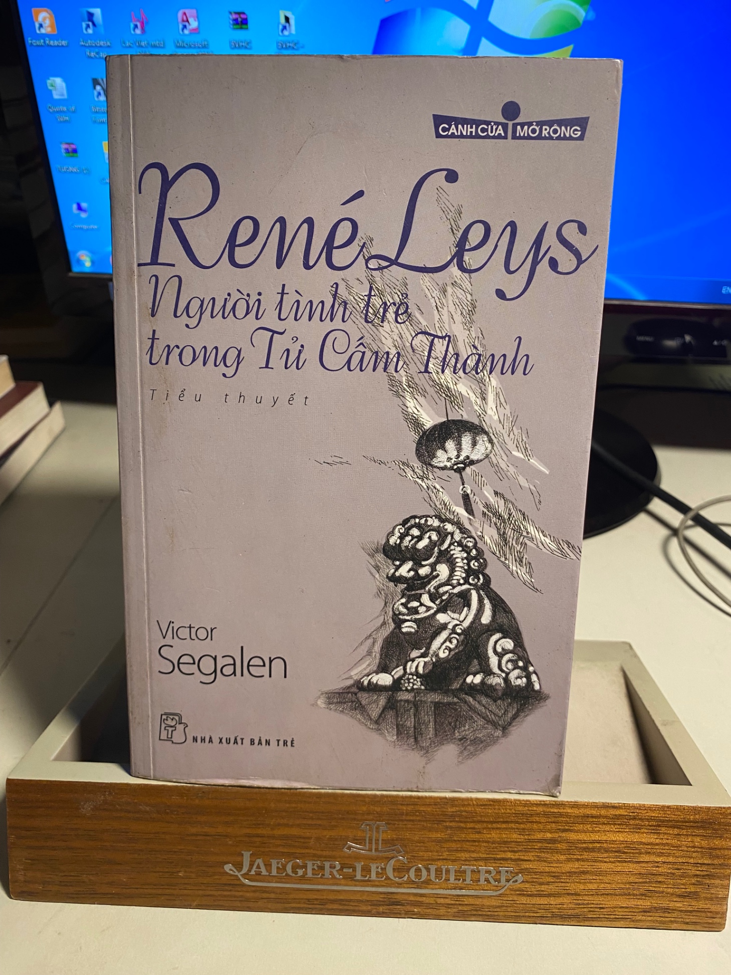 René Leys - Người Tình Trẻ Trong Tử Cấm Thành (Tủ Sách Cánh Cửa Mở Rộng)-Tác giả : Victor Segalen-NXB Trẻ 2011–sách lưu kho có ố