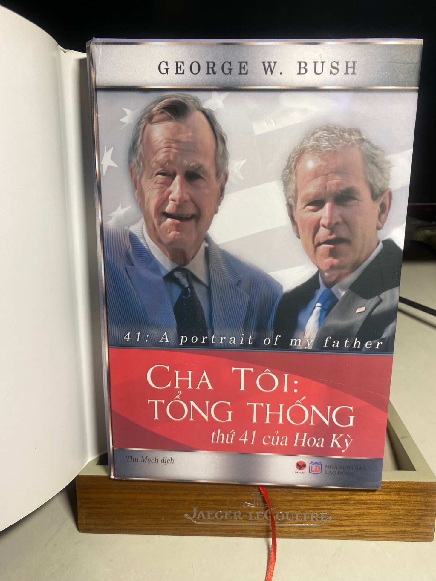 Cha tôi:Tổng Thống thứ 41 của Hoa Kỳ -Tác giả: George W. Bush -NXB Lao Động- Bách Việt phát hành 2016 -Dịch giả: Thu Mạch -Loại bìa: Bìa cứng, khổ 16x 24cm,332 trang