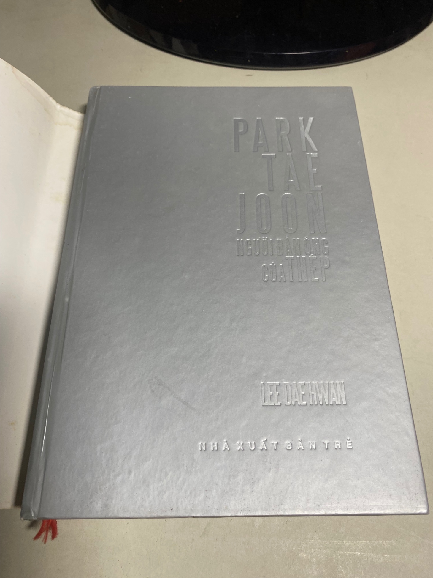 Park Tae Joon Người đàn ông của Thép- Tác giả Lee Dae Hwan- NXB Trẻ 2009- bìa cứng- Sách lưu kho mới 90%