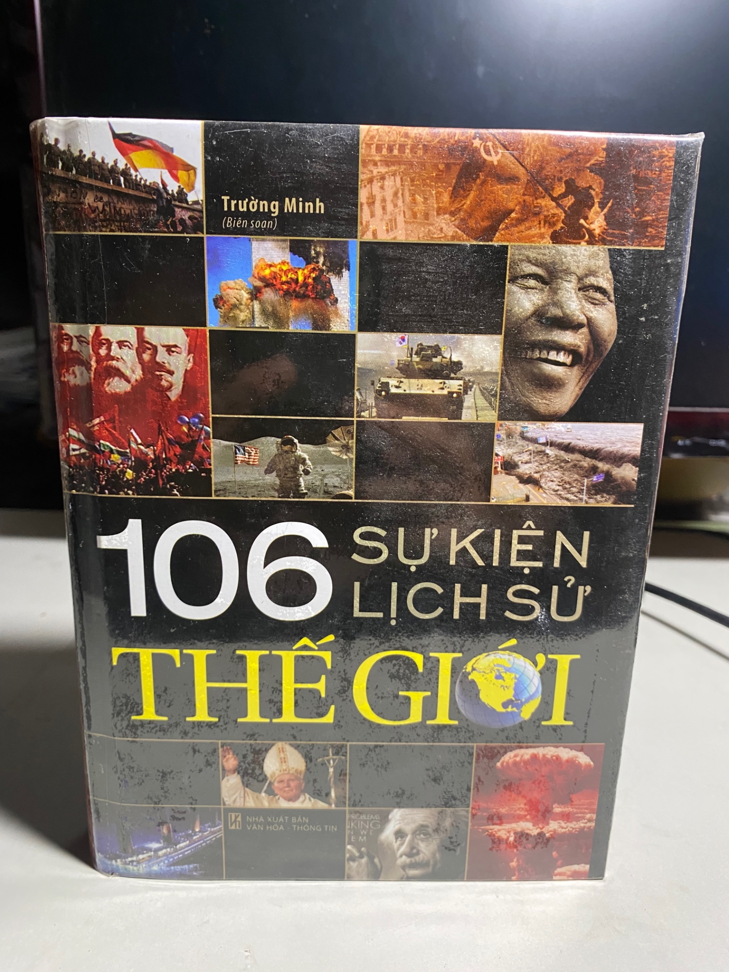 106 Sự Kiện Lịch Sử Thế Giới (bìa cứng)-Tác giả Trường Minh -NXB Văn Hoá Thông Tin -Năm XB 01-2015- Sách có ố cạnh