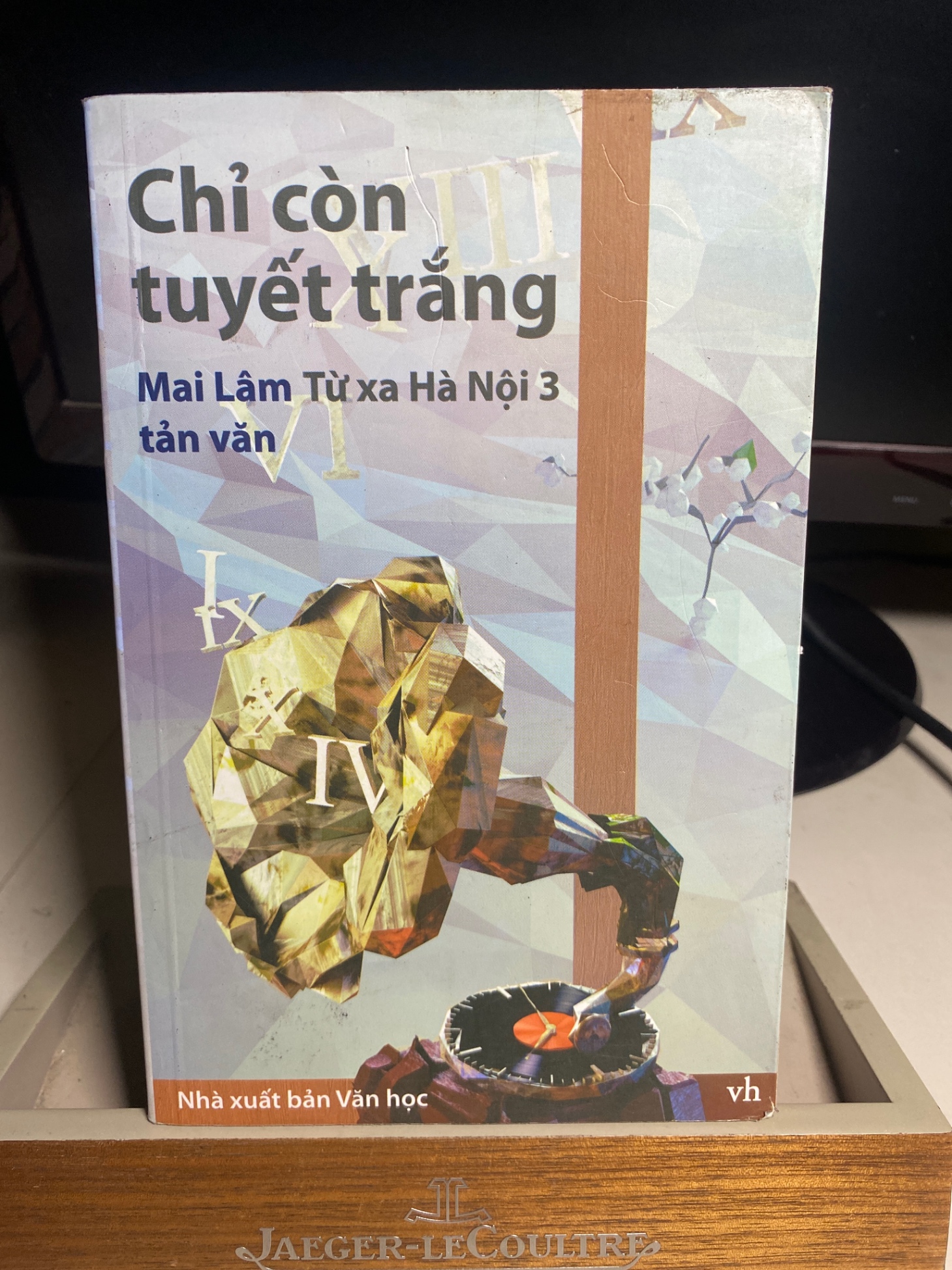 Chỉ còn tuyết trắng- Mai Lâm từ xa Hà Nội 3 tản văn-NXB Văn Học 2016- sách mới 90%