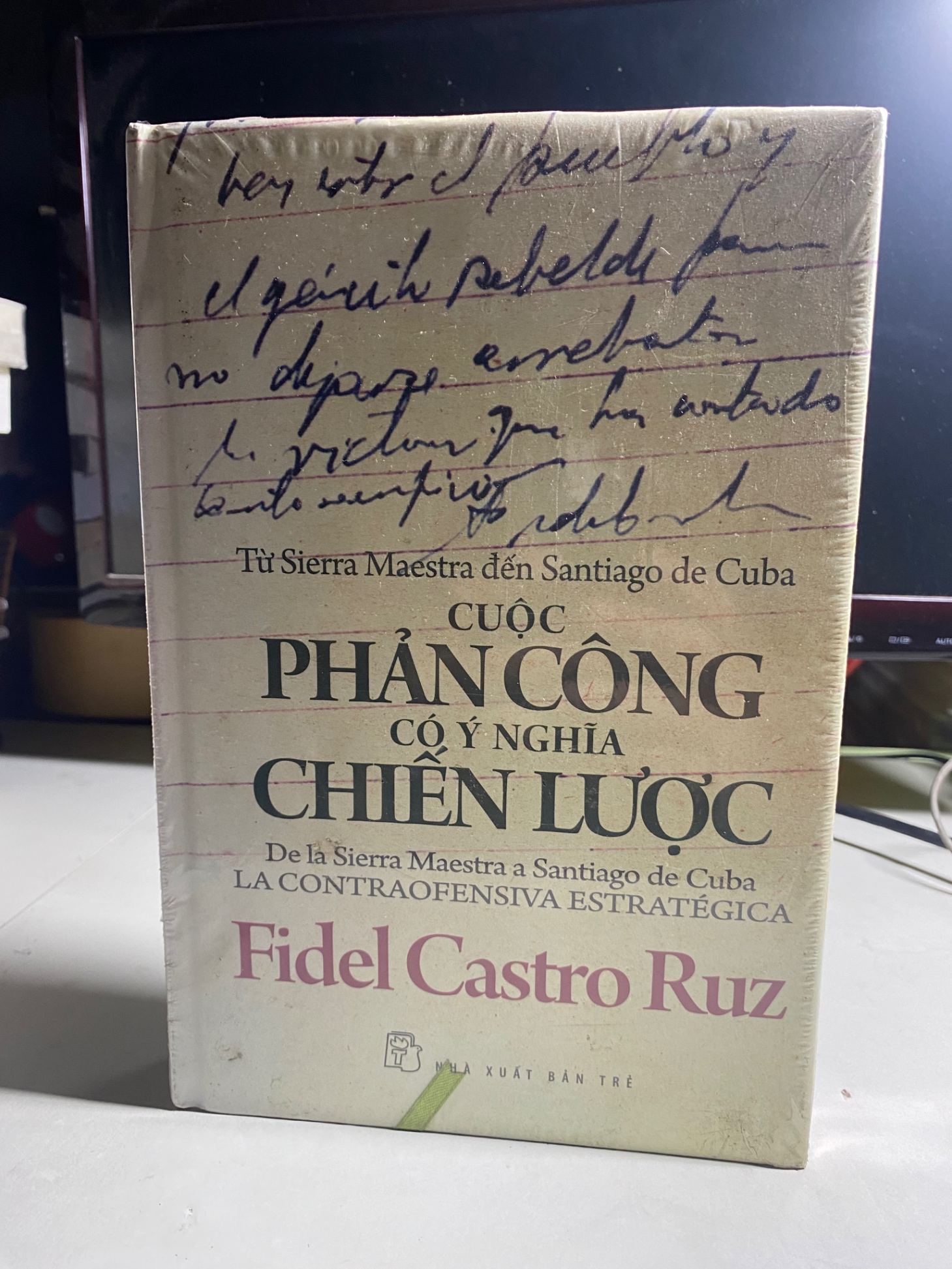 TỪ SIERRA MAESTRA ĐẾN SANTIAGO DE CUBA CUỘC PHẢN CÔNG CÓ Ý NGHĨA CHIẾN LƯỢC-Tác giả: Fidel Castro Ruz - NXB Trẻ- Bìa cứng khổ 16x24cm, 306 trang- Sách lưu kho giấy ngả màu theo thời gian