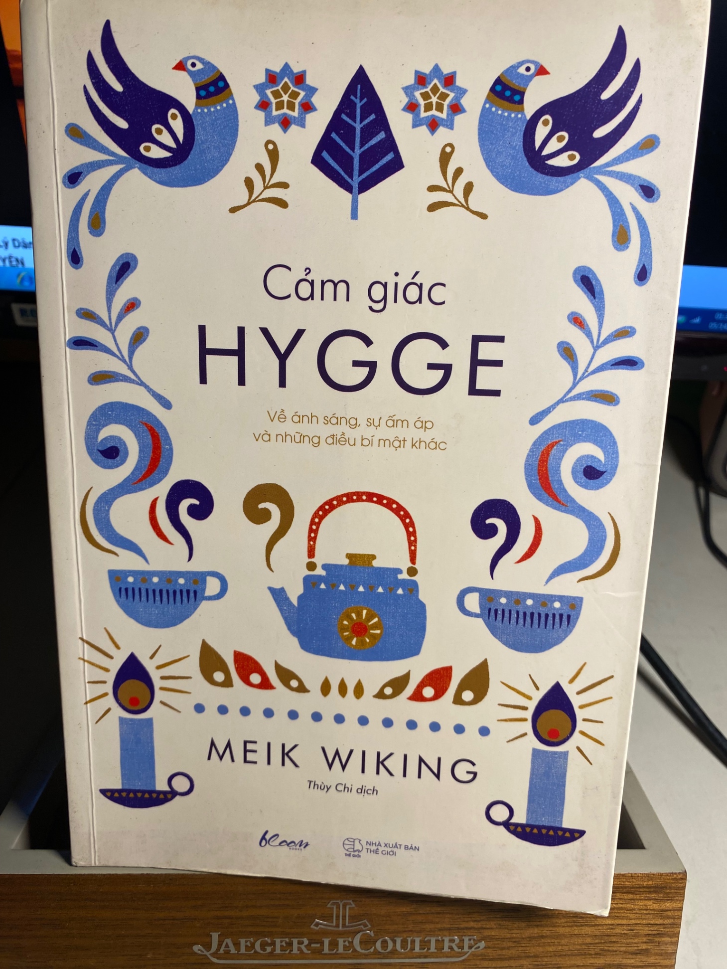 Cảm Giác Hygge - Về Ánh Sáng, Sự Ấm Áp Và Những Điều Bí Mật Khác -Tác giả Meik Wiking- NXB Thế giới 2018- Sách qua sử dụng chất lượng tốt, có hightlight