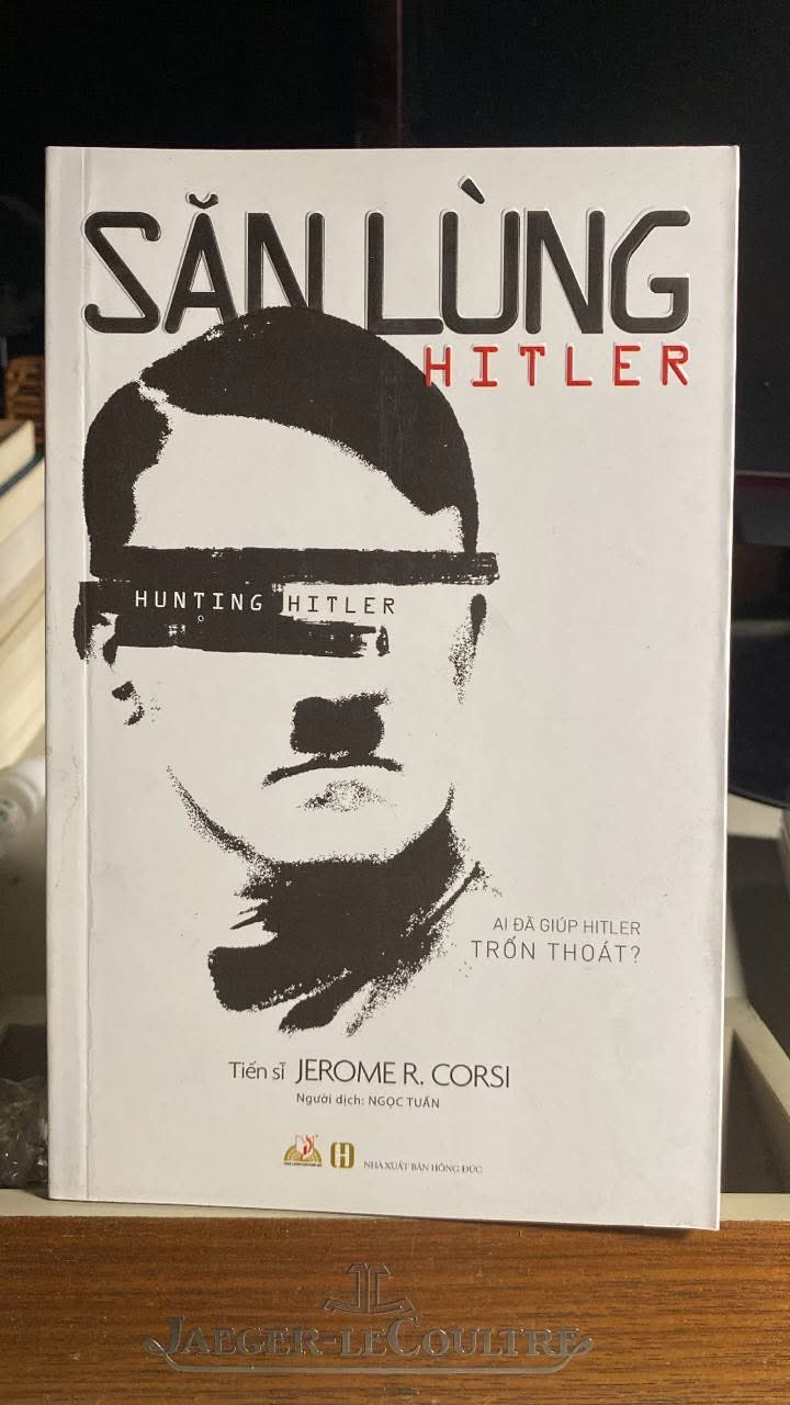 Săn Lùng Hitler_Ai Đã Giúp Hitler Trốn Thoát -Tên Nhà Cung Cấp: Cty Văn Hóa Văn Lang -Tác giả: Jerome R. Corsi -Người Dịch: Ngọc Tuấn -NXB: Hồng Đức -Năm XB: 2019 -Ngôn ngữ: Tiếng Việt -Trọng lượng (gr): 250 -Kích thước bao bì: 21 x 13.5 cm -Số trang: 192