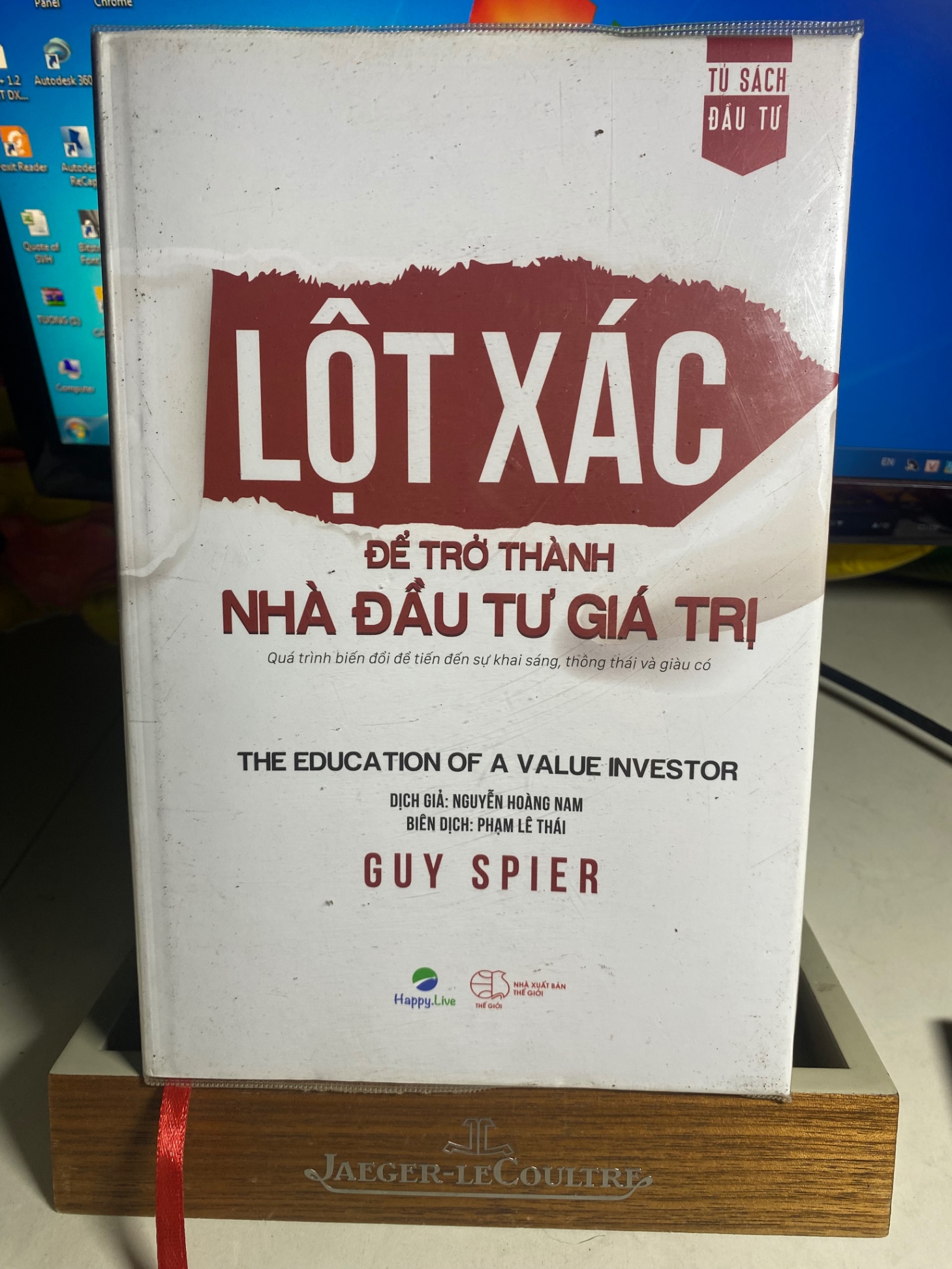 Lột Xác Để Trở Thành Nhà Đầu Tư Giá Trị - The Education Of A Value Investor (Tái Bản 2021)-Tác giả Guy Spier -NXB Thế Giới 2021- Bìa cứng,khổ 16x24,,250 trang