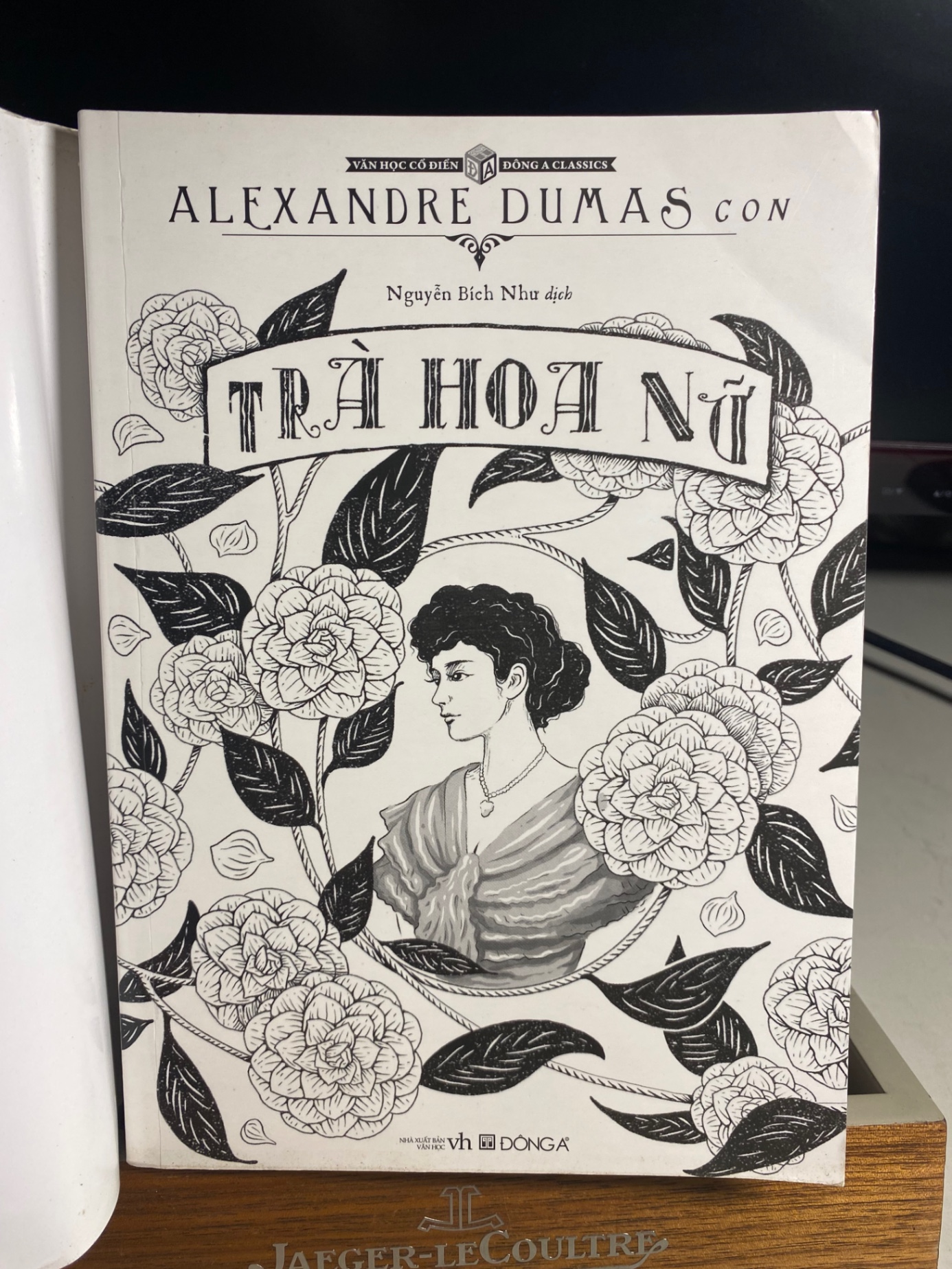 Trà Hoa Nữ- Alexandre Dumas con- NXB Văn Học- Đông A phát hành 2015- Sách chất lượng tốt
