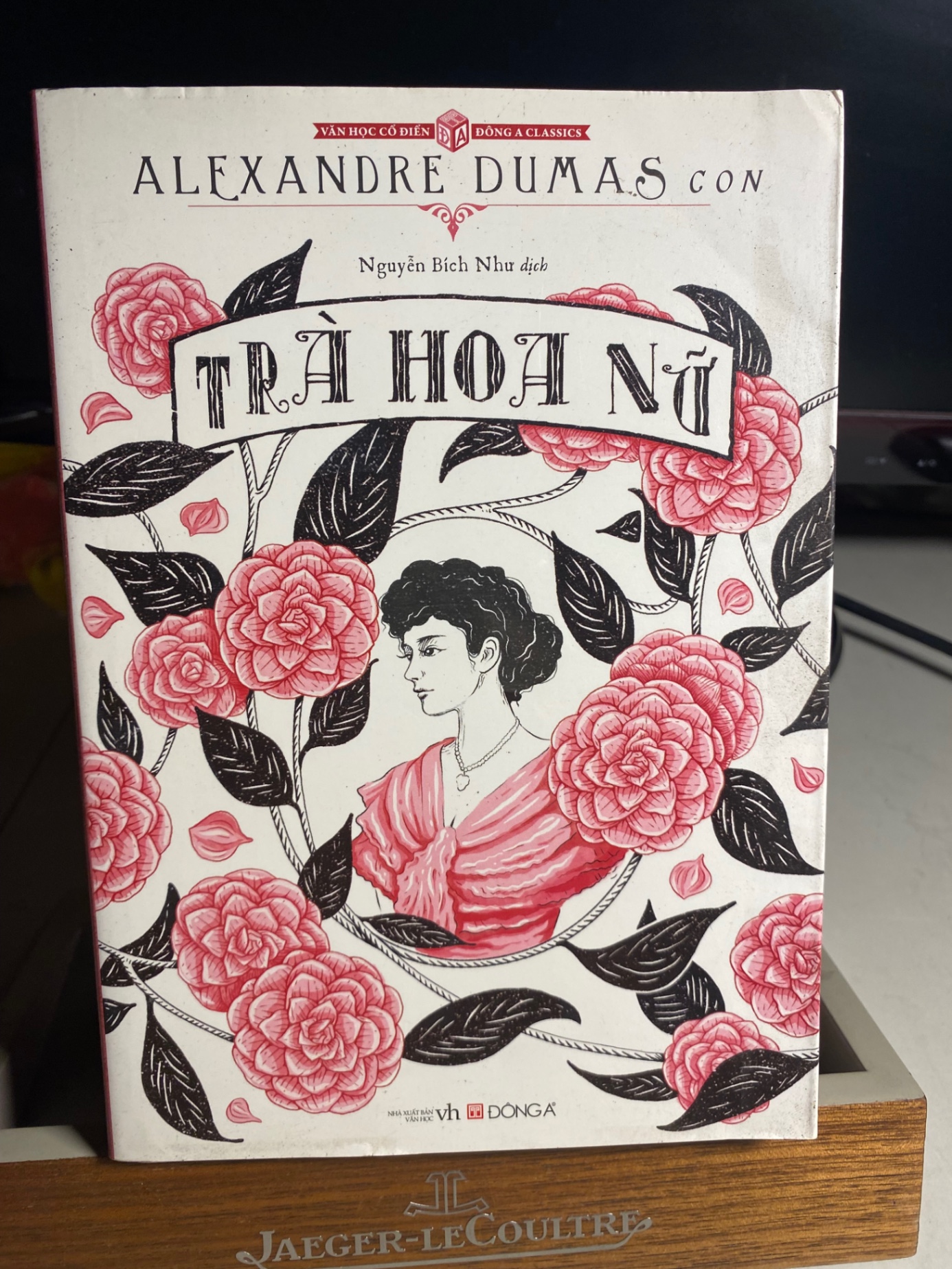 Trà Hoa Nữ- Alexandre Dumas con- NXB Văn Học- Đông A phát hành 2015- Sách chất lượng tốt