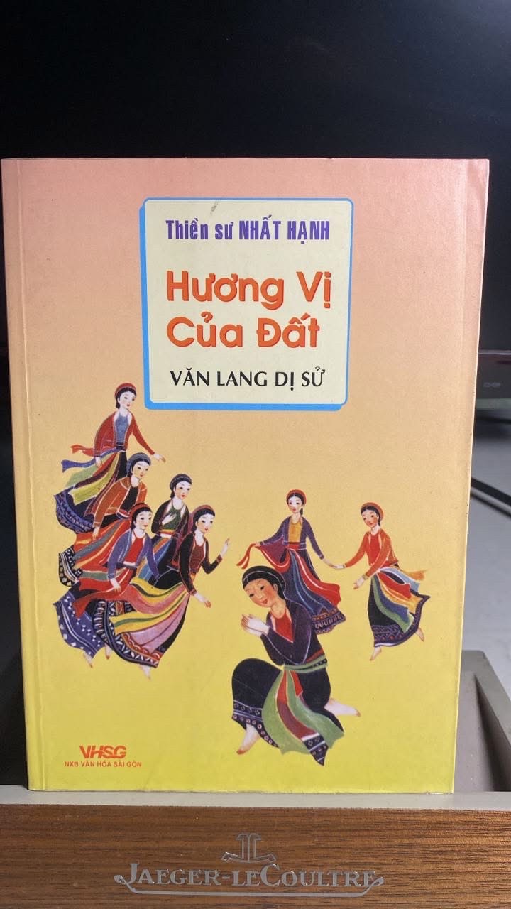 Hương Vị Của Đất - Văn Lang Dị Sử -Tác giả Thích Nhất Hạnh