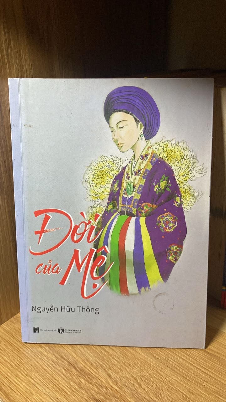 Đời của Mệ- Nguyễn Hữu Thông