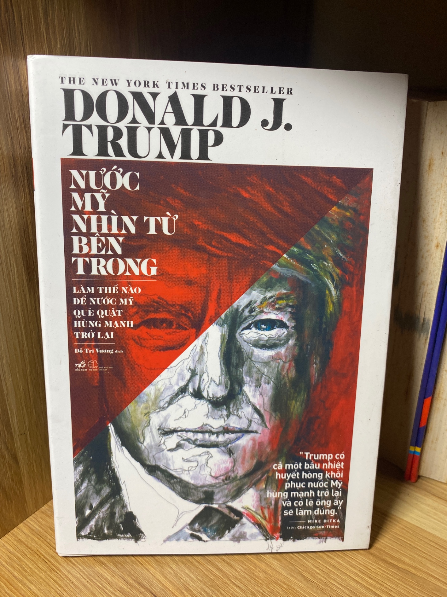 Nước Mỹ Nhìn Từ Bên Trong-Tác giả Donald J Trump - NXB Thế Giới 2016