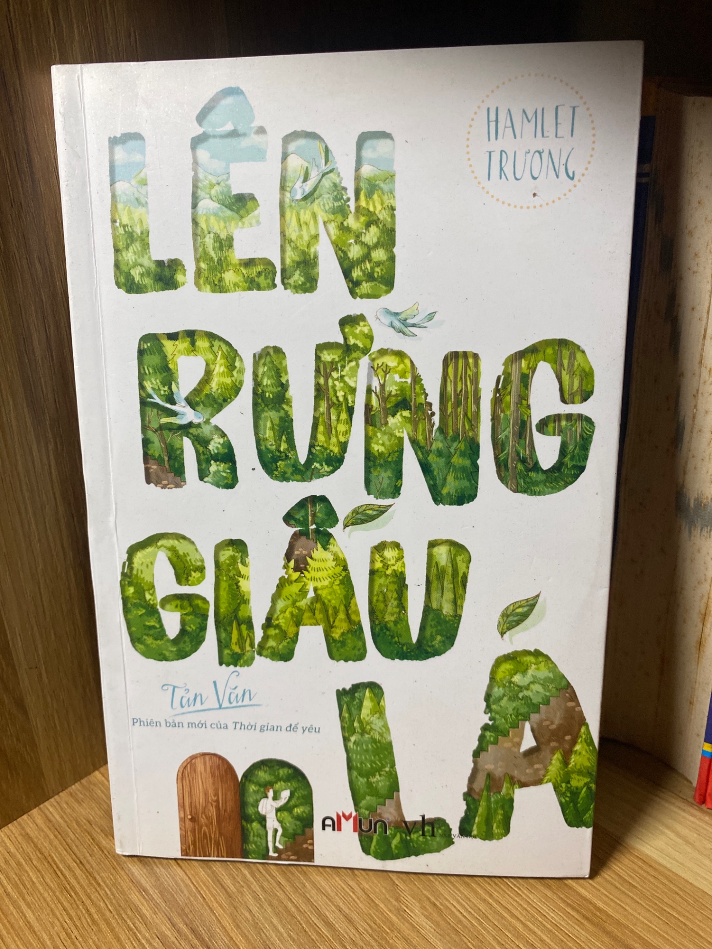 Lên Rừng Giấu Lá- Tác giả Hamlet Trương