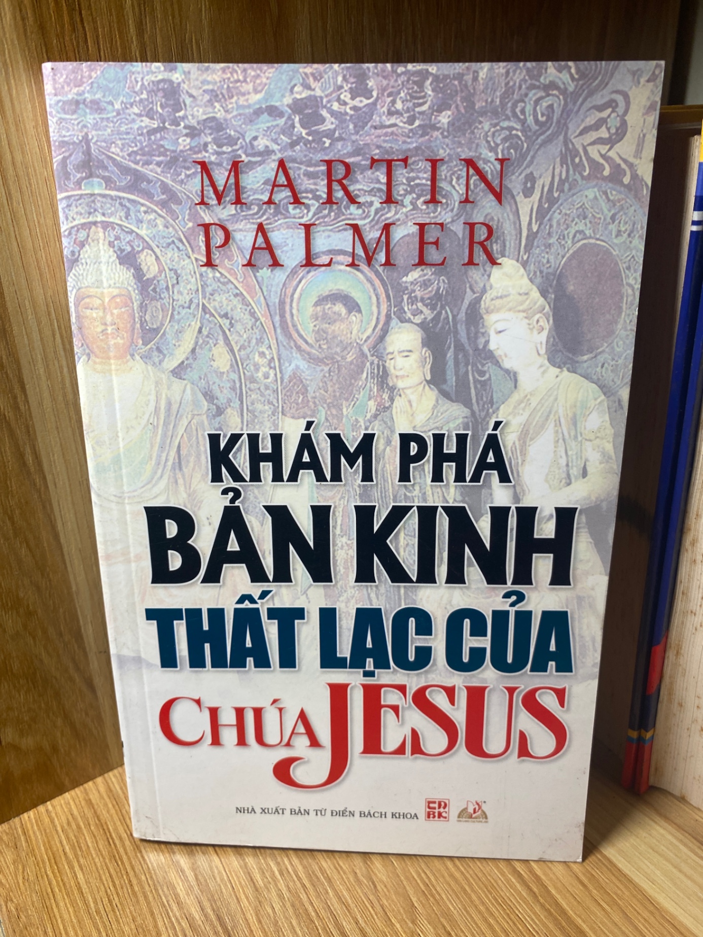 Khám phá bản kinh thất lạc của Chúa Jesus - Martin Palmer