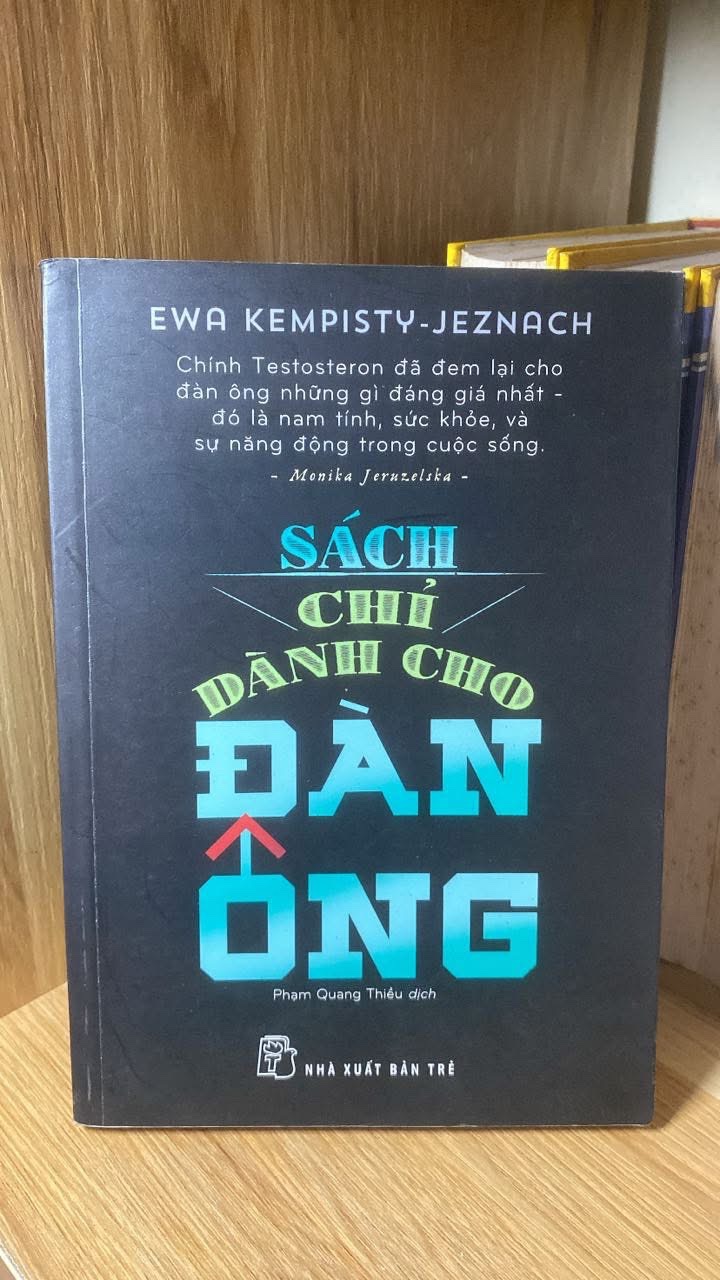 SÁCH CHỈ DÀNH CHO ĐÀN ÔNG -Tác giả: Ewa Kempisty - Jeznach -NXB Trẻ 2018- Sách lưu kho chưa qua sử dụng